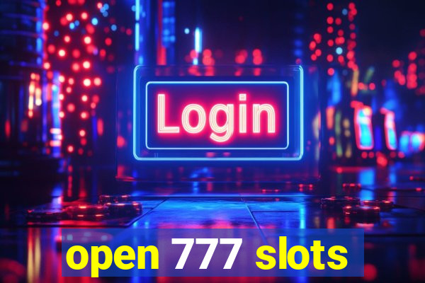 open 777 slots